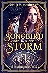 Songbird in a Storm by Ophelia Lockheart