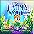 Into Justin's World by Heather Lyn Davis
