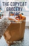 The Copycat Groce...