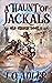 A Haunt of Jackals (Old Chr...
