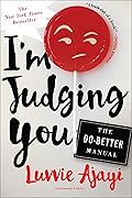 I'm Judging You: The Do-Better Manual