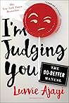 I'm Judging You by Luvvie Ajayi Jones