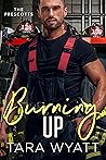 Burning Up by Tara Wyatt