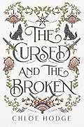 The Cursed And The Broken