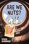 Are We Nuts? by Gisela Hausmann