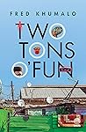 Two Tons o’ Fun