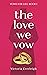 The Love We Vow (Vows for L...