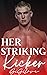 Her Striking Kicker