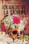 Cuando vi la sangre