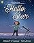 Hello, Star by Stephanie V.W. Lucianovic