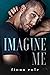 Imagine Me