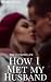 The Cuckold LIfe: How I Met My Husband