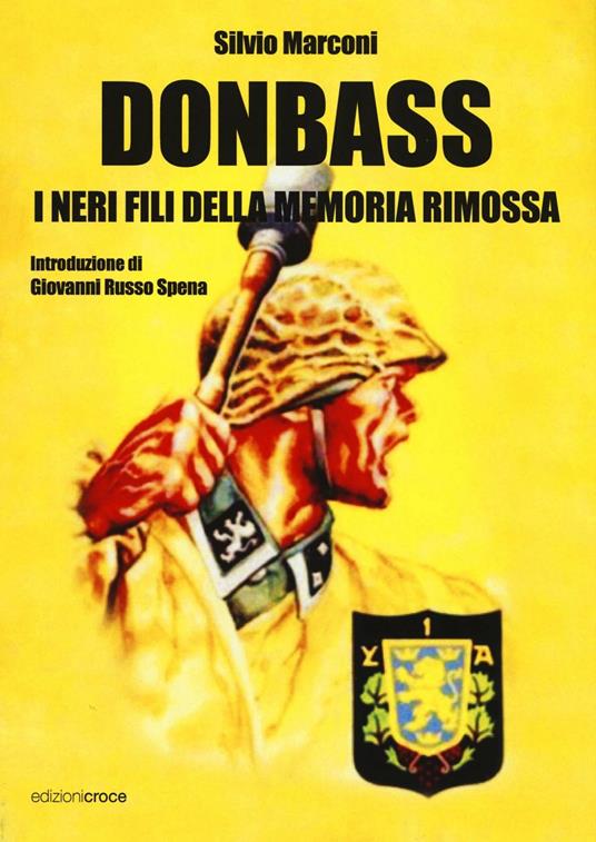 Donbass. I neri fili della memoria rimossa (Paperback)