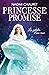 Les pétales d'une rose, Tome 3 : Princesse Promise