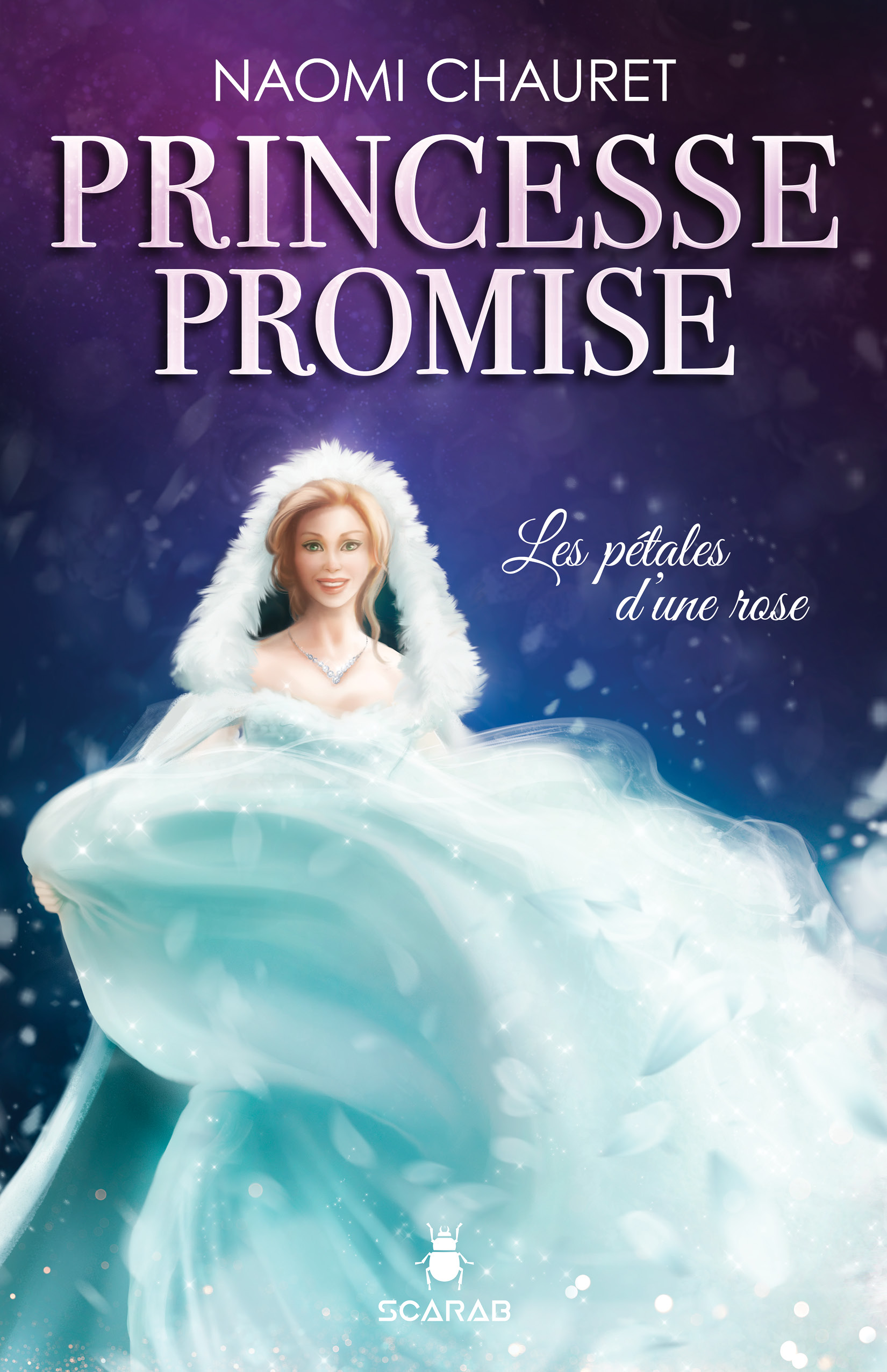 Princesse Promise: Les pétales d'une rose (Princesse Promise, #3)