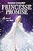 Princesse Promise: La rose ...