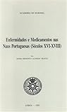 Enfermidades e medicamentos nas naus portuguesas (séculos XVI-XVIII)