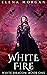 White Fire