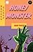 Honey Monster
