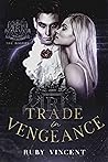 Trade in Vengeance by Ruby Vincent