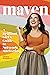 Maven: A Brilliant Girl's Guide to Network Marketing