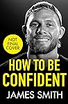 How to Be Confident