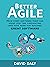 Better Agile by David Daly