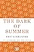 The Dark of Summer (Bloomsbury Reader)