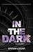 In the Dark (The Dark #1)