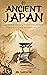 Ancient Japan: Japanese His...