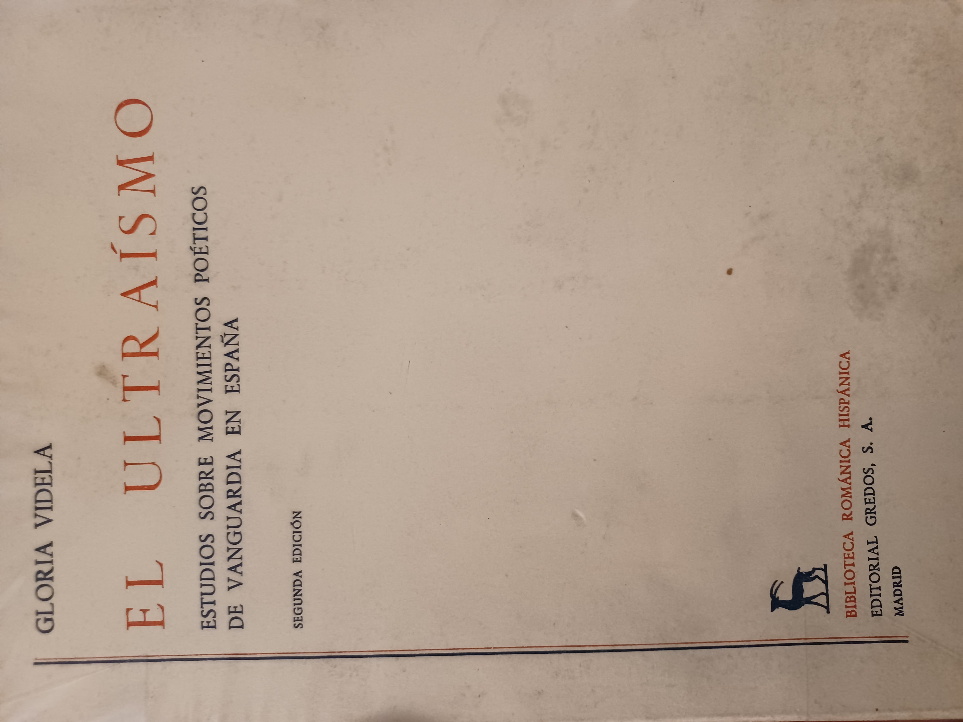 El Ultraísmo: Estudio Sobre Movimientos Poéticos De Vanguardia En España