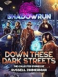 Shadowrun: Down These Dark Streets