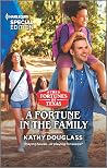 A Fortune in the Family: A Texas Single Mom Contemporary Romance (The Fortunes of Texas: The Wedding Gift Book 5)