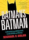 Batman's Batman: ...
