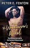 The Woodcarver's Model by Peter E.  Fenton