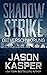 Shadow Strike: Die Verschwörung (Shadow Strike Serie 2) (German Edition)