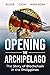Opening The Archipelago by Henry Aguda