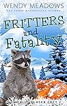 Fritters and Fatality (Snow Falls Alaska Cozy #2)