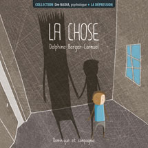 La dépression - La chose (Paperback)