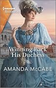 Winning Back His Duchess