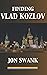 Finding Vlad Kozlov