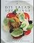 DIY Salad Dressings: Recipe...
