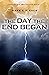The Day the End Began (Days...