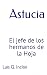 Astucia: El jefe de los her...