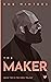 The Maker (The Wren Trilogy #2)