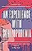 An Experience with Schizoph...