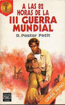 A las 82 horas de la III Guerra Mundial