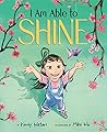 I Am Able to Shine by Korey Watari