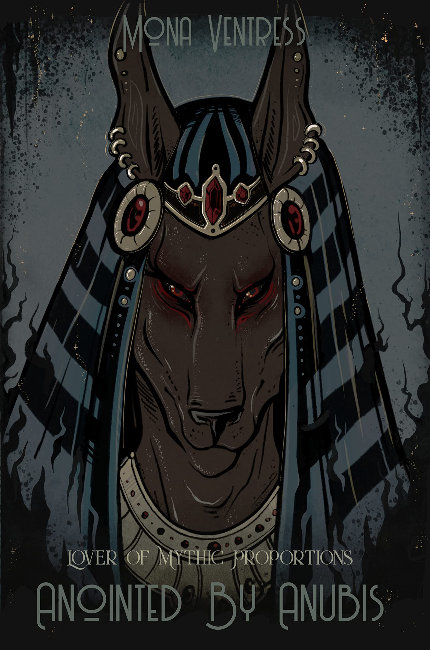 Anointed by Anubis (Lover of Mythic Proportions Book 1)