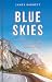 Blue Skies by James Barnett Blue Skies by James Barnett